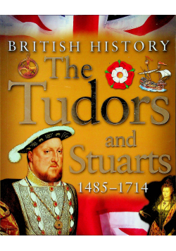The Tudors and Stuarts 1485  1714