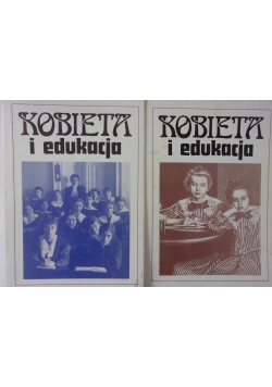 Kobieta i edukacja Tom II Część 1 i 2