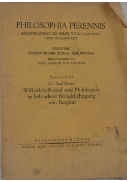 Wissenschaftsideal und Philosophie in Besonderer Berucksichtigung von Bergson, 1930 r.