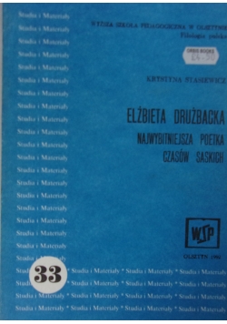 Elżbieta Drużbacka najwybitniejsza poetka czasów saskich