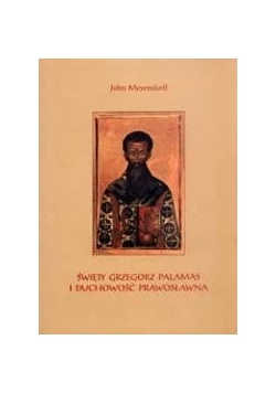 Święty Grzegorz Palamas i duchowość prawosławna