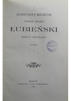 Konstanty Ireneusz Pomian Hrabia Łubieński. Biskup Sejnejski 1898 r.