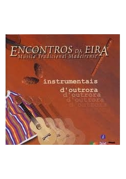 Encontros Da Eira instrumentais d outrora CD Nowa