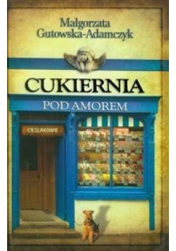 Cukiernia Pod Amorem. Część 2 Cieślakowie TW