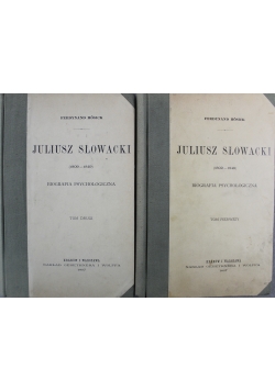 Juliusz Słowacki  Biografia psychologiczna reprint 1897 r. 2 tomy