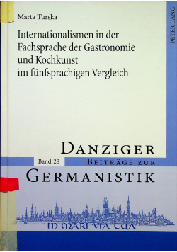 Internationalismen in der Fachsprache der Gastronomie und Kochkunst im fünfsprachigen Vergleich