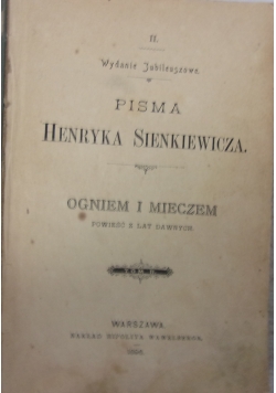 Pisma Henryka Sienkiewicza, Ogniem i mieczem ,1896 r.