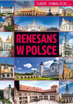 Cudze chwalicie Renesans w Polsce