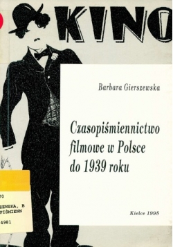 Czasopiśmiennictwo filmowe w Polsce do 1939 roku + autograf