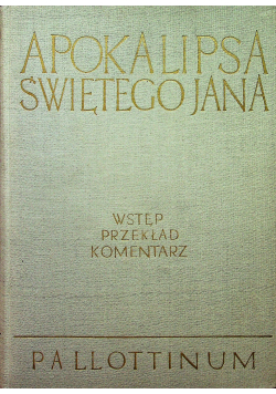 Apokalipsa Świętego Jana Wstęp przekaz komenatrz
