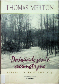 Doświadczenie wewnętrzne Zapiski o kontemplacji