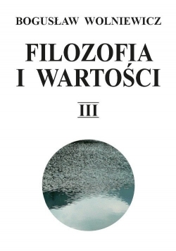 Filozofia i wartości Tom 3