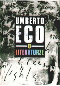 Umberto eco o literaturze
