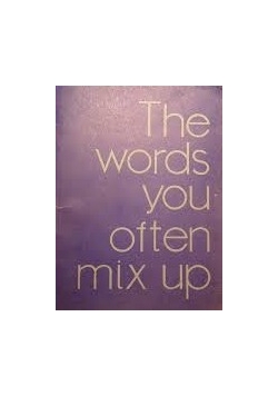 The words you often mix up