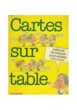 Cartes sur table, methode de francais pour adultes debutants