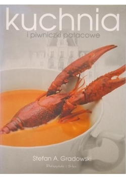 Kuchnia i piwniczki pałacowe + autograf Gradowskiego