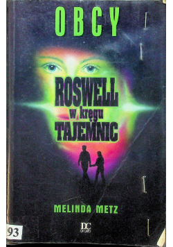 Roswell w kręgu tajemnic Obcy