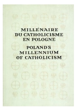 Poland's ,millennium of Catholicism