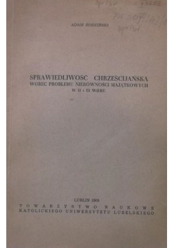 Sprawiedliwość chrześcijańska wobec problemu nierówności majątkowych w II i III wieku