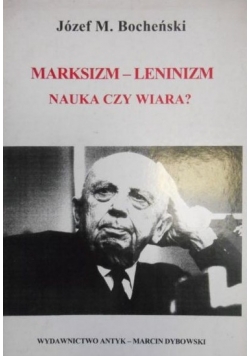 Marksizm-Leninizm nauka czy wiara