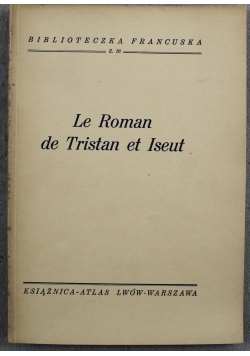 Le Roman De Tristian et Iseut 1938 r.