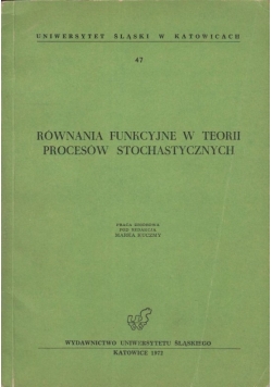 Równania funkcyjne w teorii procesów stochastycznych