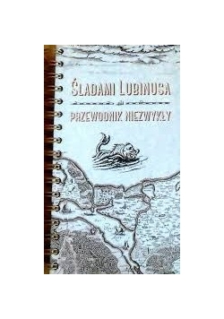 Śladami Lubinusa. Przewodnik niezwykły