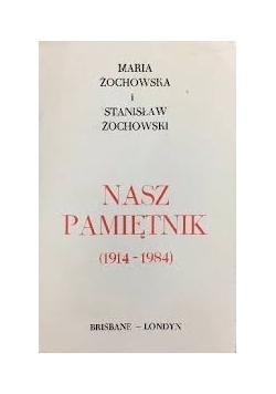 Nasz pamiętnik (1914-1984)