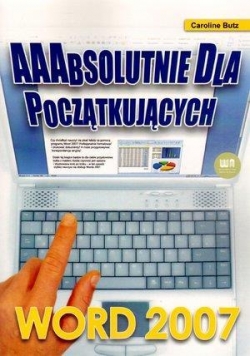Word 2007. AAAbsolutnie dla początkujących