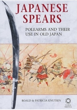 Japanese Spears Polearms and their use in old Japan
