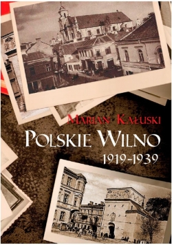 Polskie Wilno 1919-1939