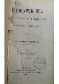 Błogosławiona Kinga Jej żywot i dzieła 1892 r