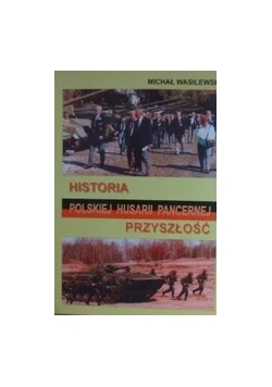Historia Polskiej Husarii Pancernej