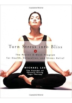 Turn Stress into Bliss
