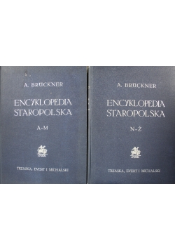 Encyklopedia Staropolska Tom I i II 1939 r.