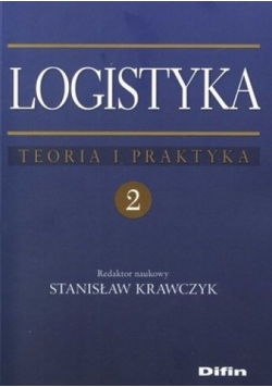 Logistyka Teoria i praktyka 2