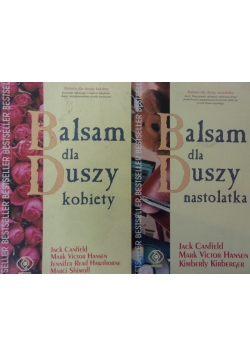 Balsam dla duszy kobiety/ Balsam dla duszy nastolatka