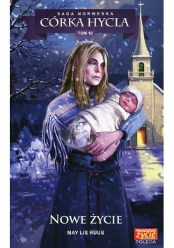 Córka hycla 18 Nowe życie