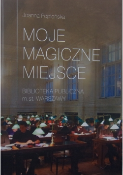 Moje magiczne miejsce