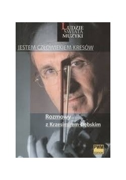 Jestem człowiekiem kresów