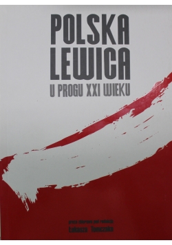Polska Lewica u progu XXI wieku