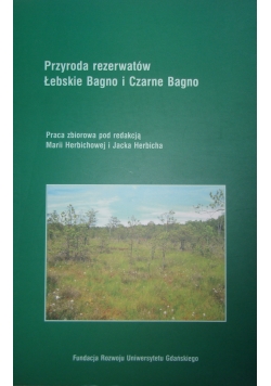 Przyroda rezerwatów Łebskie Bagno i Czarne Bagno