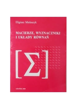 Macierze wyznaczniki i układy równań