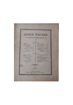 Unser Wagner, ok. 1914 r.