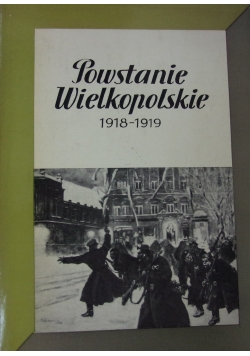 Powstanie Wielkopolskie 1918-1919