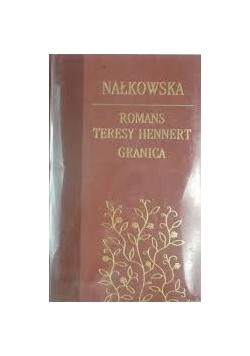 Romans Teresy Hennert, Granica