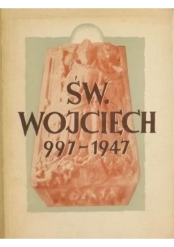 Święty Wojciech 997-1947