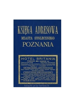 Księga Adresowa Stołecznego Miasta Poznania z 1933 roku