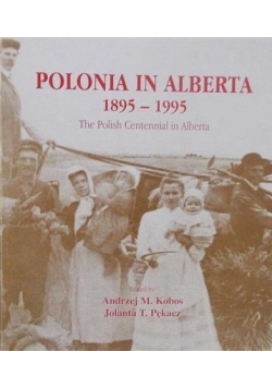Polonia in Alberta 1895 - 1995
