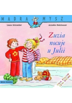 Mądra Mysz - Zuzia nocuje u Julii